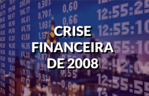 Destaque do conteúdo sobre Crise Financeira de 2008