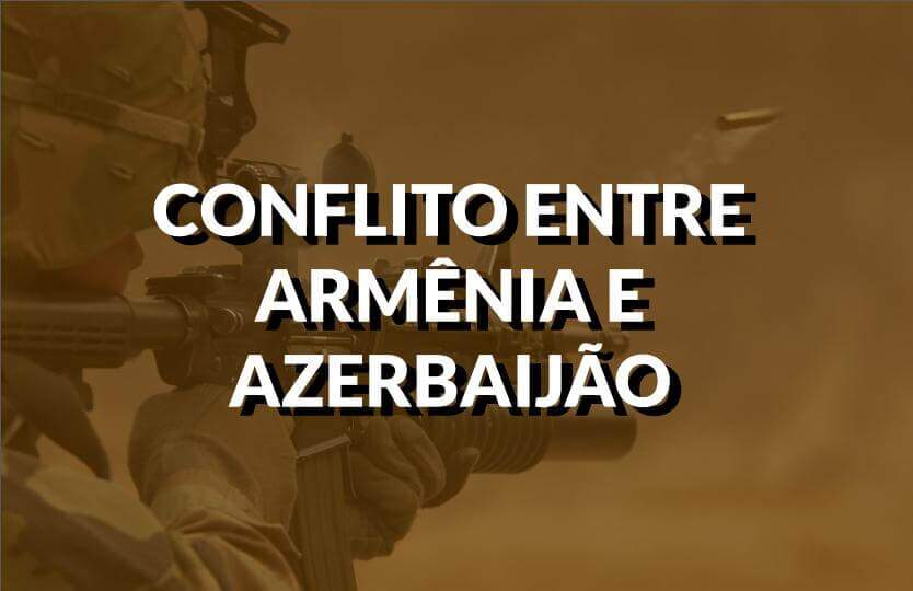 destaque conflito armenia e azerbaijao