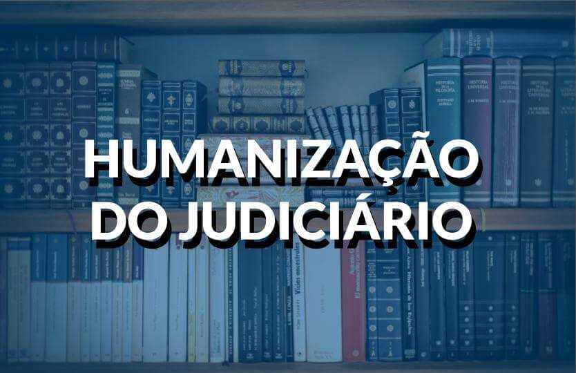 destaque-humanização-do-judiciario