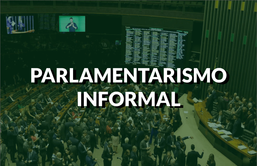 Destaque parlamentarismo informal