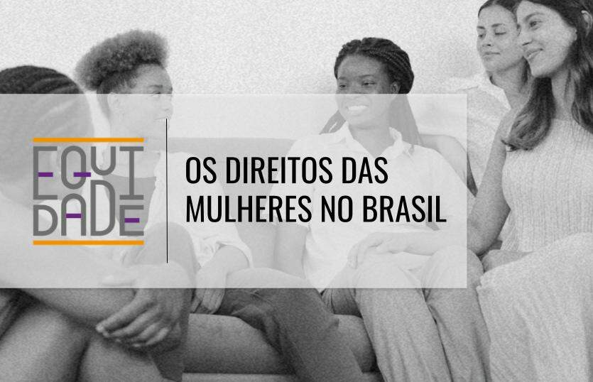 Imagem de um grupo de mulheres representando os direitos das mulheres no Brasil