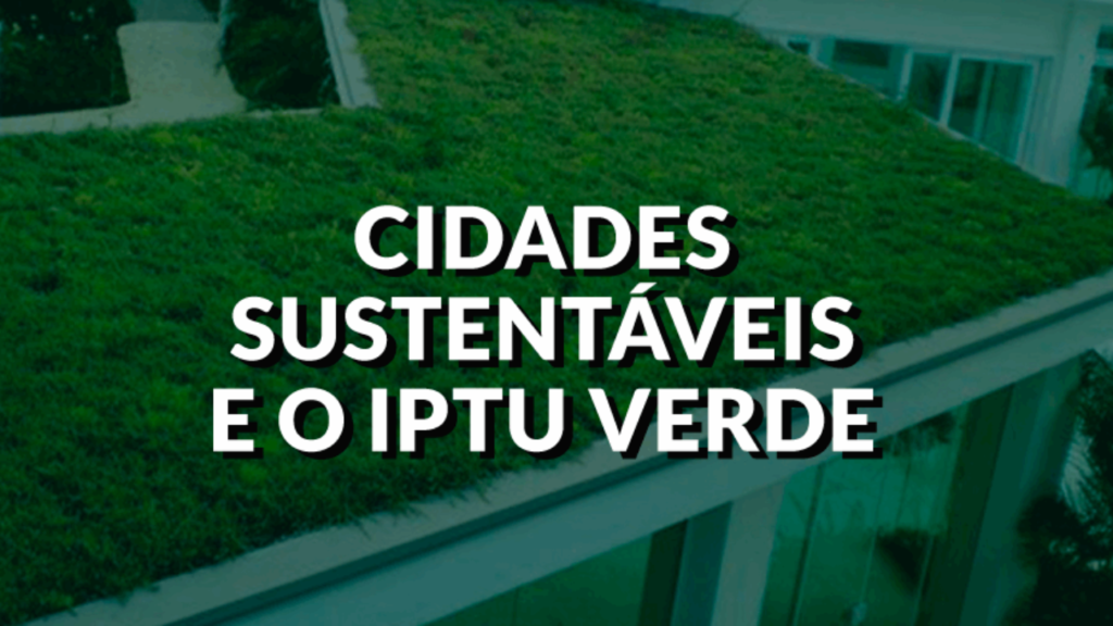 IPTU VERDE FORTALECE PRÁTICAS SUSTENTÁVEIS EM SALVADOR – Retec