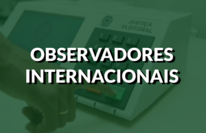 TSE quer trazer observadores internacionais para garantir a confiabilidade das urnas eletrônicas. Imagem: Arquivo FolhaBV.