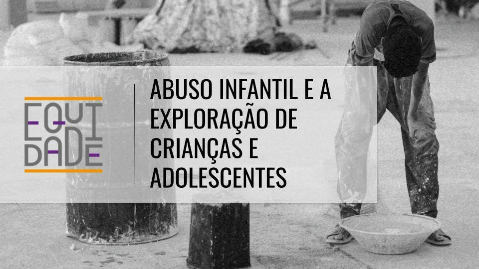 Abuso-infantil-e-a-exploracao-de-criancas-e-adolescentes-3
