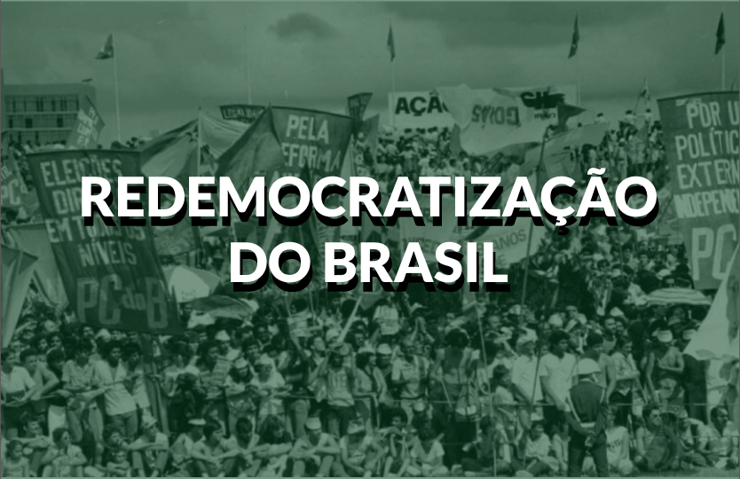 destaques-redemocratização-do-brasil
