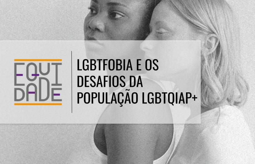 LGBTfobia-e-os-desafios-da-pppulacao-LGBTQIAP