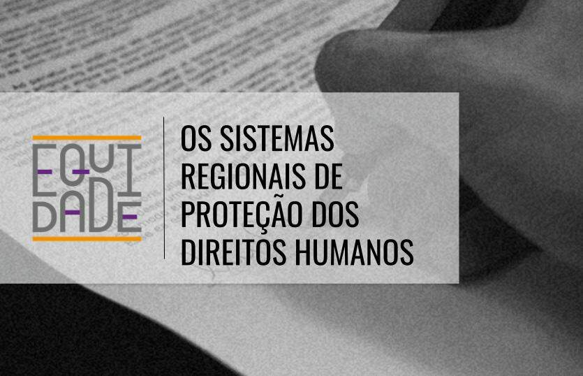 Os-sistema-regionais-de-protecao-dos-direitos-humanos